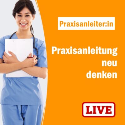 Live-Seminar: Praxisanleitung neu denken: 19. November 26