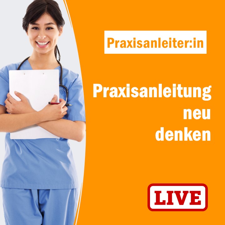 LIVE Seminar Praxisanleitung neu denken